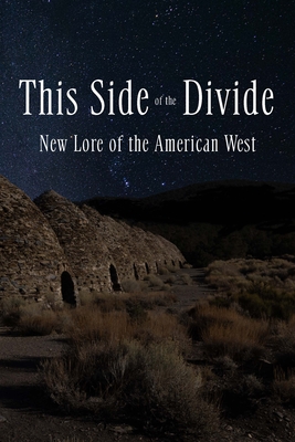 Seller image for This Side of the Divide: New Lore of the American West (Paperback or Softback) for sale by BargainBookStores