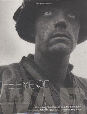 Bild des Verkufers fr The Eye of War: Words and Photographs from the Front Line zum Verkauf von WeBuyBooks