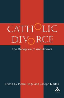 Seller image for Catholic Divorce: The Deception of Annulments (Paperback or Softback) for sale by BargainBookStores