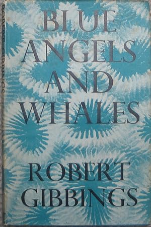 Blue Angels and Whales - A Record of Personal Experiences below and above Water