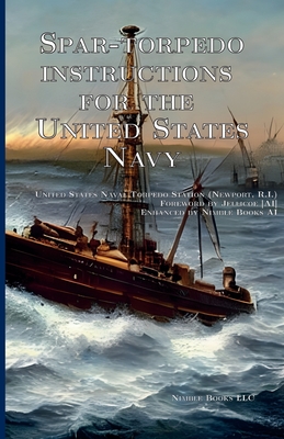 Seller image for Spar-torpedo instructions for the United States Navy (Paperback or Softback) for sale by BargainBookStores