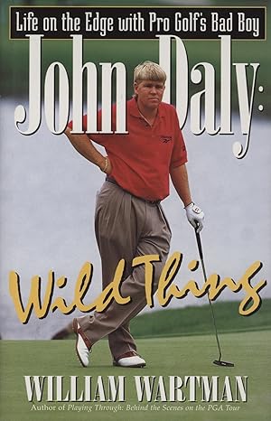 Seller image for JOHN DALY: WILD THING for sale by Sportspages