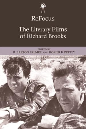 Immagine del venditore per Refocus: the Literary Films of Richard Brooks venduto da GreatBookPrices