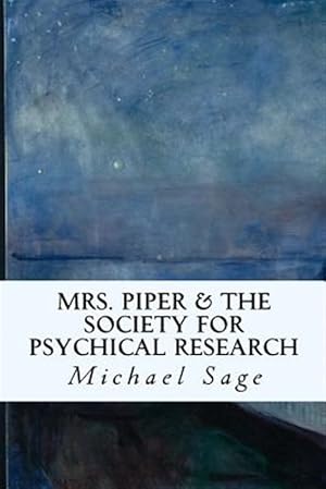 Bild des Verkufers fr Mrs. Piper & the Society for Psychical Research zum Verkauf von GreatBookPrices