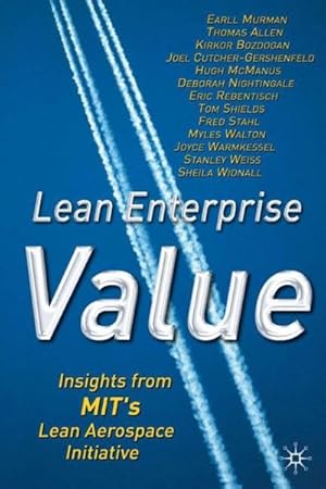 Imagen del vendedor de Lean Enterprise Value : Insights from Mit's Lean Aerospace Initiative a la venta por GreatBookPrices