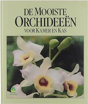 Seller image for De mooiste orchideee?n voor kamer en kas for sale by Untje.com