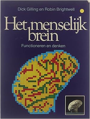 Bild des Verkufers fr Het menselijk brein : functioneren en denken zum Verkauf von Untje.com