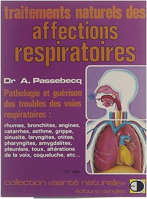 Bild des Verkufers fr Traitements naturels des affections respiratoires : rhumes, bronchites, angines . zum Verkauf von Untje.com