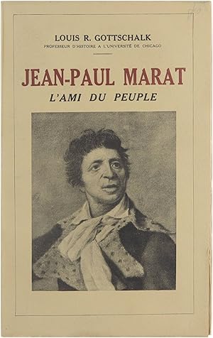 Bild des Verkufers fr Jean-Paul Marat, l'ami du peuple. Trad. de l'anglais par G. Lon. Avec 8 ills hors texte. zum Verkauf von Untje.com