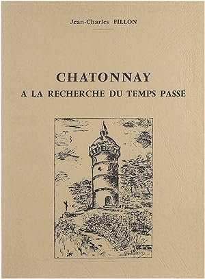 Châtonnay - A la recherche du temps passé