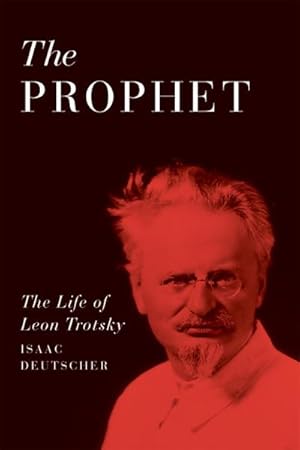 Bild des Verkufers fr The Prophet : The Life of Leon Trotsky zum Verkauf von AHA-BUCH GmbH