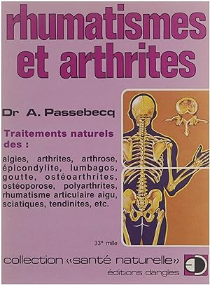Seller image for Rhumatismes et arthrites : traitements naturels des algies arthrite arthrose picondylite goutte . for sale by Untje.com