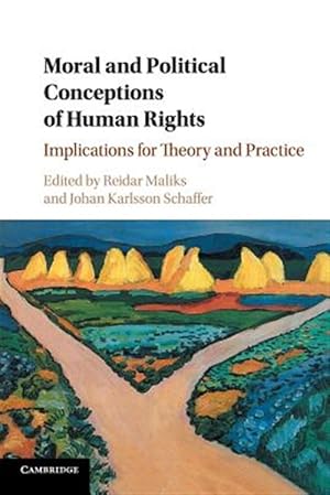 Immagine del venditore per Moral and Political Conceptions of Human Rights : Implications for Theory and Practice venduto da GreatBookPrices