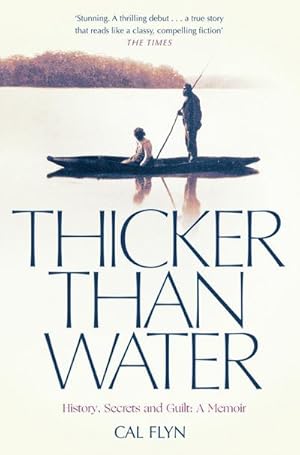 Seller image for Thicker Than Water : History, Secrets and Guilt: a Memoir for sale by Smartbuy