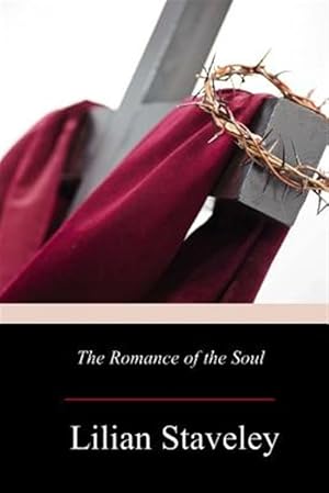 Image du vendeur pour Romance of the Soul mis en vente par GreatBookPrices