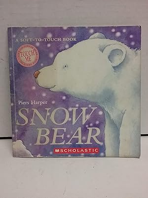 Imagen del vendedor de Snow Bear (Soft-To-Touch Books) a la venta por Reliant Bookstore