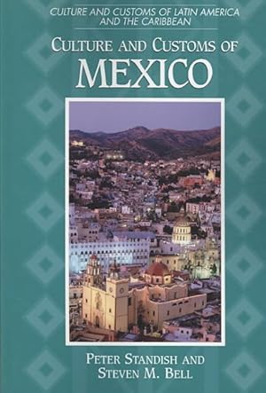 Imagen del vendedor de Culture and Customs of Mexico a la venta por GreatBookPrices