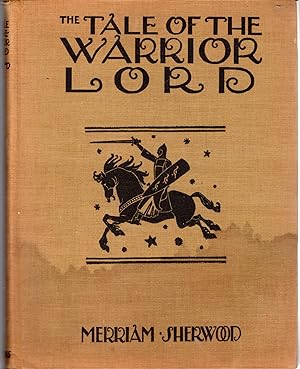 Image du vendeur pour The Tale of the Warrior Lord: El Cantar De Mio Cid mis en vente par Dorley House Books, Inc.