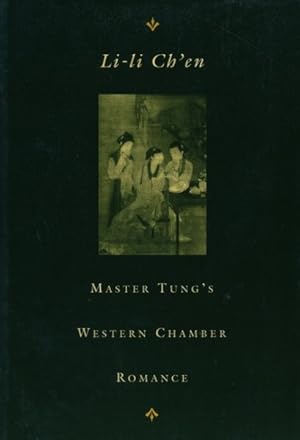 Bild des Verkufers fr Master Tung's Western Chamber Romance : Tung Hsi-Hsiang Chu-Kung-Tiao : A Chinese Chantefable zum Verkauf von GreatBookPrices