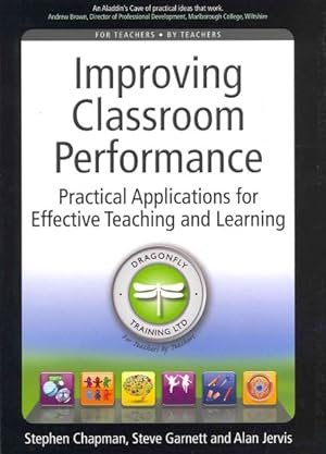 Bild des Verkufers fr Improving Classroom Performance : Practical Applications for Effective Teaching and Learning zum Verkauf von GreatBookPricesUK