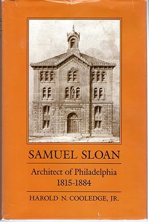 Seller image for Samuel Sloan: Architect of Philadelphia, 1815-1884 for sale by Dorley House Books, Inc.