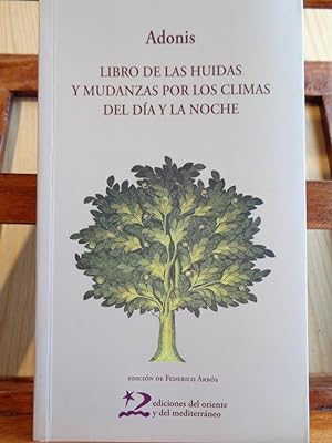 Seller image for LIBRO DE LAS HUIDAS Y MUDANZAS POR LOS CLIMAS DEL DA Y LA NOCHE (Edicin Bilinge rabe - Castellano). for sale by LIBRERA ROBESPIERRE