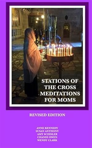 Seller image for Stations of the Cross Meditations for Mom for sale by GreatBookPrices
