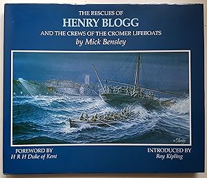 Imagen del vendedor de The Rescues of Henry Blogg: And the Crews of the Cromer Lifeboats a la venta por Warren Books