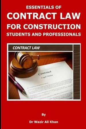 Seller image for Essentials of Contract Law for Construction Students and Professionals for sale by GreatBookPrices