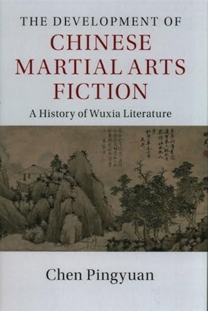 Imagen del vendedor de Development of Chinese Martial Arts Fiction a la venta por GreatBookPricesUK