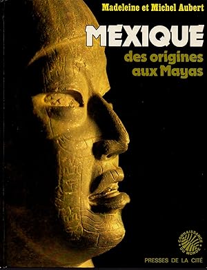 Seller image for Mexique,des origines aux Mayas for sale by JP Livres