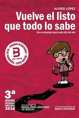 Imagen del vendedor de Vuelve El Listo Que Todo Lo Sabe: (Una Curiosidad Para Cada Dia del Ano) -Language: spanish a la venta por GreatBookPrices