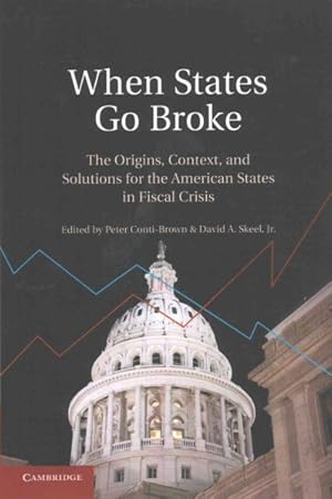 Immagine del venditore per When States Go Broke : The Origins, Context, and Solutions for the American States in Fiscal Crisis venduto da GreatBookPricesUK