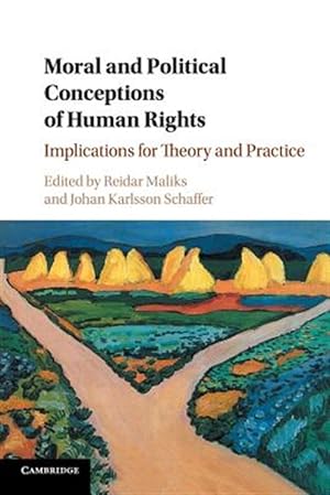 Immagine del venditore per Moral and Political Conceptions of Human Rights : Implications for Theory and Practice venduto da GreatBookPricesUK