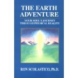 Bild des Verkufers fr The Earth Adventure: Your Soul's Journey Through Physical Reality zum Verkauf von Reliant Bookstore