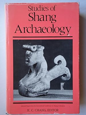 Seller image for STUDIES OF SHANG ARCHAEOLOGY. Selected Papers from the International Conference on Shang Civilization for sale by GfB, the Colchester Bookshop