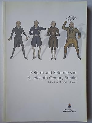 Seller image for REFORM AND REFORMERS IN NINETEENTH CENTURY BRITAIN for sale by GfB, the Colchester Bookshop