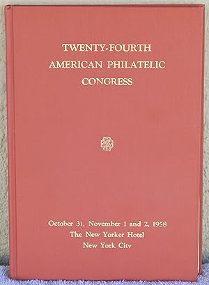 Imagen del vendedor de Twenty-fourth American Philatelic Congress - The Congress Book 1958 a la venta por Argyl Houser, Bookseller