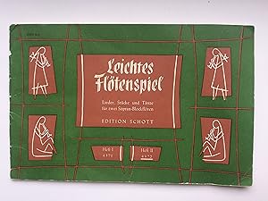 Seller image for Leichtes Fltenspiel. Lieder, Stcke und Tnze in leichtester Spielbarkeit fr zwei Sopranblockflten. Heft II (2; Schott Edition 4372) for sale by Bildungsbuch