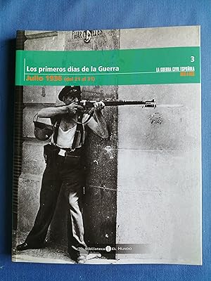 La Guerra Civil española mes a mes. 3 : Los primeros días de la Guerra (julio 1936)