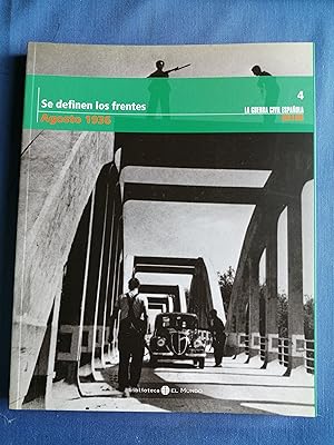 La Guerra Civil española mes a mes. 4 : Se definen los frentes (agosto 1936)