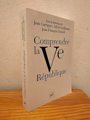 Comprendre la Ve République