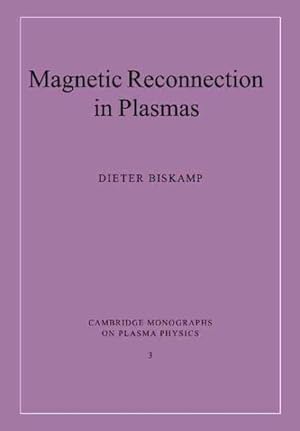 Seller image for Magnetic Reconnection in Plasmas for sale by GreatBookPrices