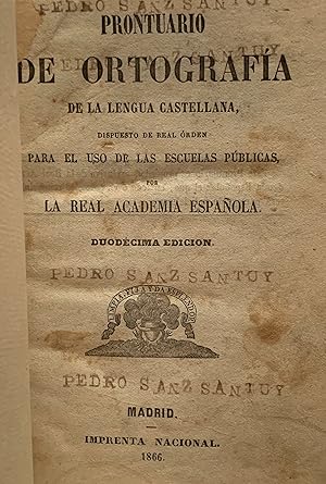 (12ª edición 1866. Encuadernación de Galván) Prontuario de Ortografía de la Lengua Castellana, di...