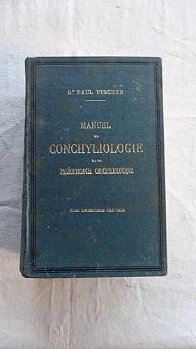 MANUEL DE CONCHYLIOLOGIE ET DE PALEONTOLOGIE CONCHYLIOLOGIQUE OU HISTOIRE NATURELLENDES MOLLUSQUE...