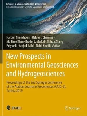 Seller image for New Prospects in Environmental Geosciences and Hydrogeosciences: Proceedings of the 2nd Springer Conference of the Arabian Journal of Geosciences . in Science, Technology & Innovation) [Paperback ] for sale by booksXpress