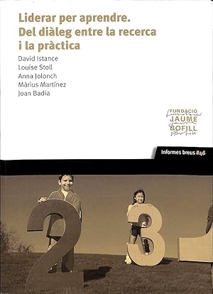 Seller image for LIDERAR PER APRENDRE, DEL DILEG ENTRE LA RECERCA I LA PRCTICA (CATALN). for sale by Librera Smile Books