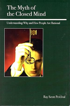 Bild des Verkufers fr The Myth of the Closed Mind: Understanding Why and How People Are Rational zum Verkauf von Bagatelle Books, IOBA