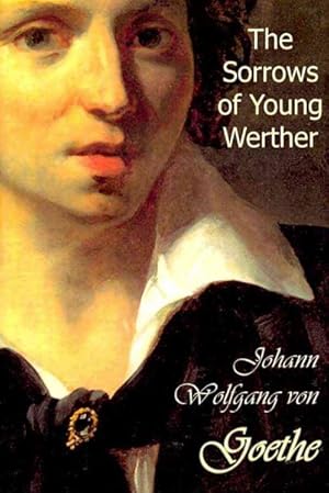 Imagen del vendedor de Sorrows of Young Werther a la venta por GreatBookPrices
