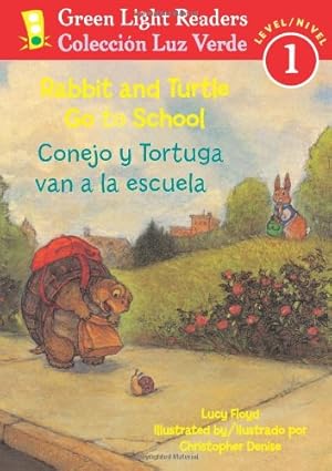 Seller image for Rabbit and Turtle Go To School/Conejo y tortuga van a la escuela (Green Light Readers Level 1) (Spanish and English Edition) by Floyd, Lucy [Paperback ] for sale by booksXpress